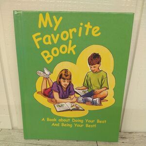 My Favorite Book -‎ Vtg 2002 - Kids Book about Doing Your Best & Being Your Best